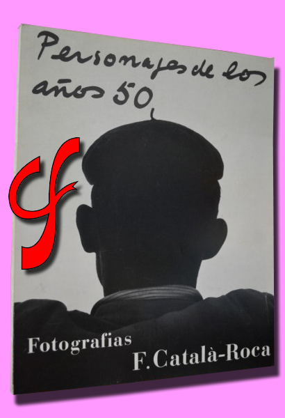 PERSONAJES DE LOS AOS 50. Fotografas Catal Roca